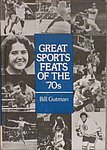 1979 Bill Gutman - Great Sports Feats of the 70s.jpg