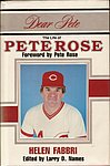1985 Helen Fabbri - Dear Pete The Life of Pete Rose.jpg