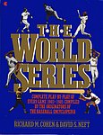 1986 Richard M Cohen and David S Neft - The World Series Complete Play-By-Play of Every Game 1903-1985.jpg