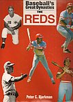 1991 Peter Bjarkman - Baseballs Great Dynasties The Reds.jpg