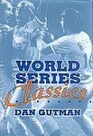 1994 Dan Gutman - World Series Classics.jpg